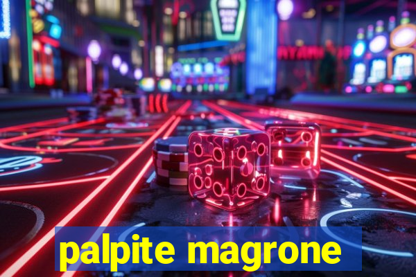 palpite magrone